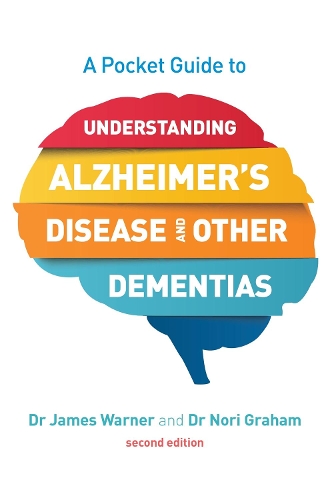 Бумажная книга «A Pocket Guide to Understanding Alzheimer's Disease and Other Dementias, Second Edition», авторов Джеймс Уорнер, Нори Грэм - фото №1