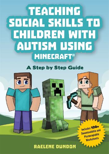[object Object] «Teaching Social Skills to Children with Autism Using Minecraft®: A Step by Step Guide», автор Раэлин Дандон - фото №1