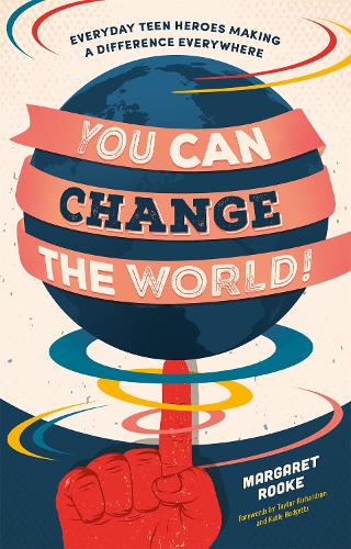 Бумажная книга «You Can Change the World!: Everyday Teen Heroes Making a Difference Everywhere», автор Маргарет Рук - фото №1