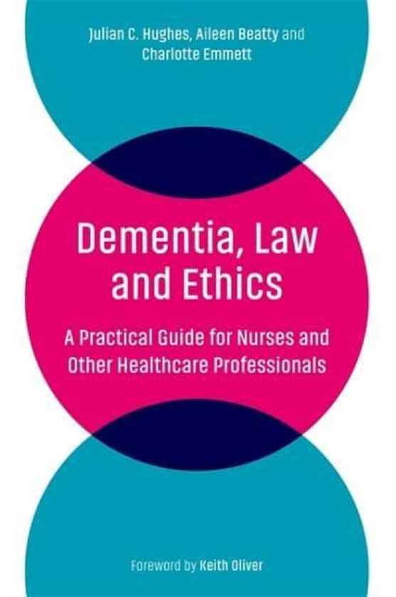 Бумажная книга «Dementia, Law and Ethics», авторов Джулиан К. Хьюз, Эйлин Битти, Шарлотта Эмметт - фото №1