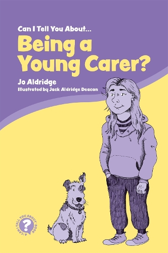 Бумажная книга «Can I Tell You About Being a Young Carer?: A Guide for Children, Family and Professionals», автор Джо Олдридж - фото №1