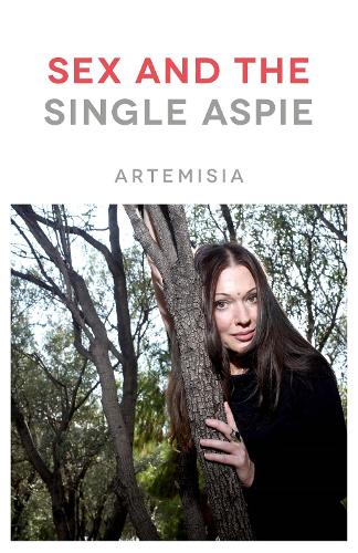Паперова книга «Sex and the Single Aspie», автор Артемізія - фото №1