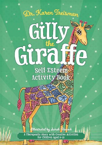Бумажная книга «Gilly the Giraffe Self-Esteem Activity Book: A Therapeutic Story with Creative Activities for Children Aged 5-10», автор Карен Трейсман - фото №1