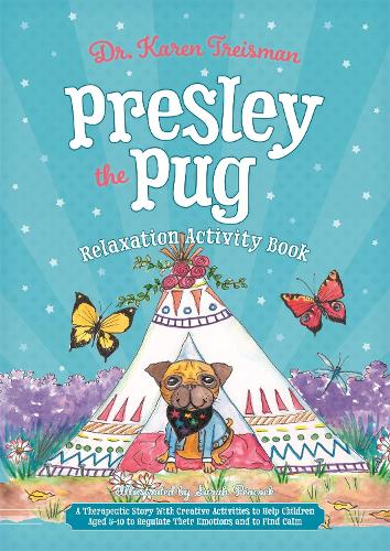 Бумажная книга «Presley the Pug Relaxation Activity Book: A Therapeutic Story With Creative Activities to Help Children Aged 5-10 to Regulate Their Emotions and to Find Calm», автор Карен Трейсман - фото №1