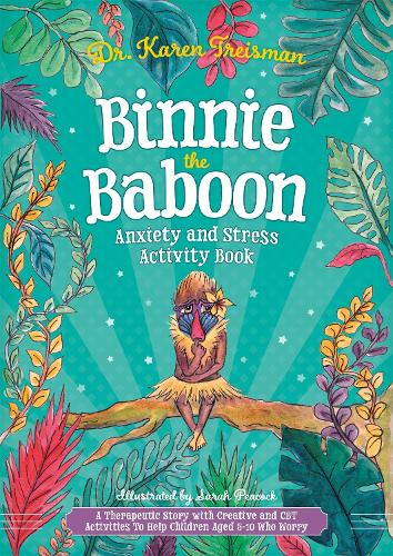 Бумажная книга «Binnie the Baboon Anxiety and Stress Activity Book: A Therapeutic Story with Creative and CBT Activities To Help Children Aged 5-10 Who Worry», автор Карен Трейсман - фото №1