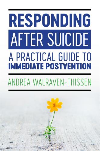 Бумажная книга «Responding After Suicide: A Practical Guide to Immediate Postvention», автор Андреа Вальравен-Тиссен - фото №1