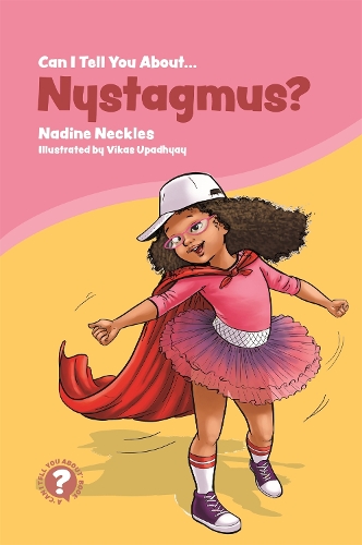 Бумажная книга «Can I tell you about Nystagmus?: A guide for friends, family and professionals», автор Надин Неклз - фото №1