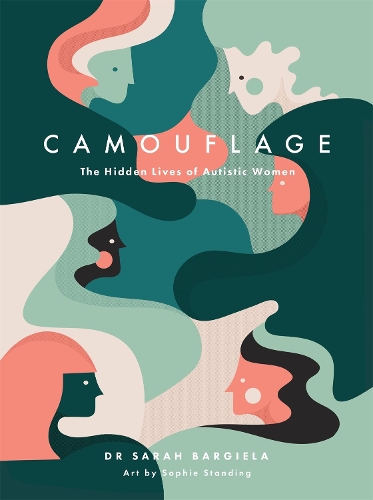 Паперова книга «Camouflage: The Hidden Lives of Autistic Women», автор Сара Барджела - фото №1
