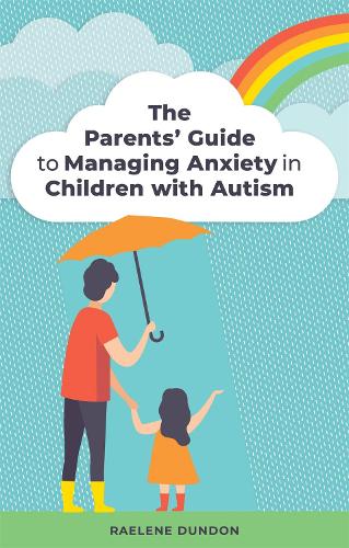 [object Object] «The Parents' Guide to Managing Anxiety in Children with Autism», автор Раэлин Дандон - фото №1