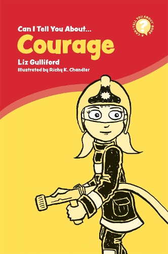 Паперова книга «Can I Tell You About Courage?: A Helpful Introduction For Everyone», автор Ліз Ґалліфорд - фото №1