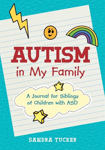 Бумажная книга «Autism in My Family: A Journal for Siblings of Children with ASD», автор Сандра Такер - фото №1