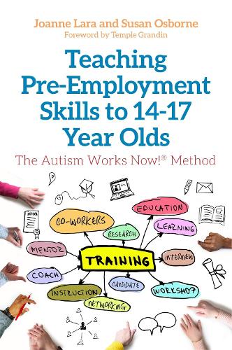 Паперова книга «Teaching Pre-Employment Skills to 14–17-Year-Olds: The Autism Works Now!® Method», авторів Джоанна Лара, Сюзан Осборн - фото №1