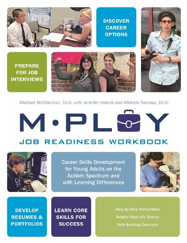 Бумажная книга «Mploy – A Job Readiness Workbook: Career Skills Development for Young Adults on the Autism Spectrum and with Learning Difficulties», автор Майкл П. МакМанмон - фото №1