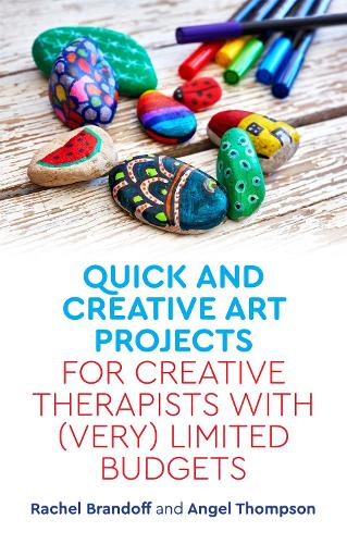 Бумажная книга «Quick and Creative Art Projects for Creative Therapists with (Very) Limited Budgets», авторов Анхель Томпсон, Рэйчел Брандофф - фото №1