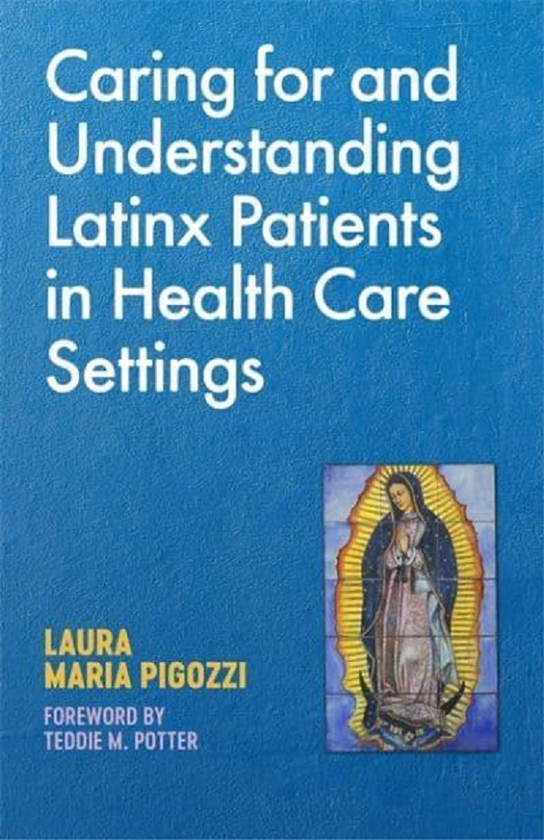 Паперова книга «Caring for Latino Patients in Health Care Settings», автор Лаура Марія Пігоцці - фото №1