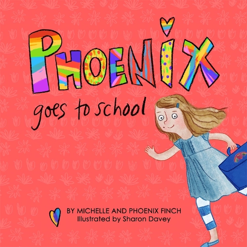 Бумажная книга «Phoenix Goes to School: A Story to Support Transgender and Gender Diverse Children», авторов Мишель Финч, Феникс Финч - фото №1