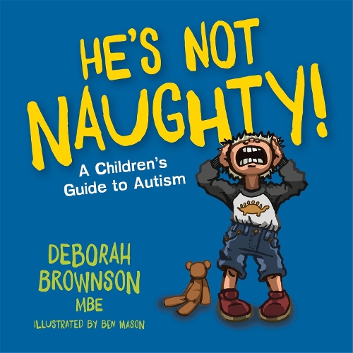 Бумажная книга «He's Not Naughty!: A Children's Guide to Autism», автор Дебора Браунсон - фото №1