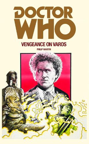 Бумажная книга «Doctor Who: Vengeance on Varos», автор Филип Мартин - фото №1
