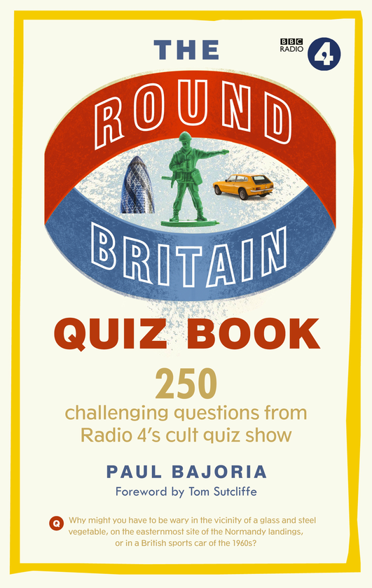 Бумажная книга «The Round Britain Quiz Book: 250 challenging questions from Radio 4’s cult quiz show», автор Пол Баджория - фото №1