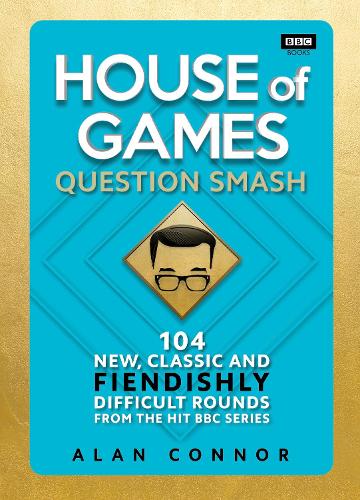 Паперова книга «House of Games: Question Smash: 104 New, Classic and Fiendishly Difficult Rounds», автор Алан Коннор - фото №1