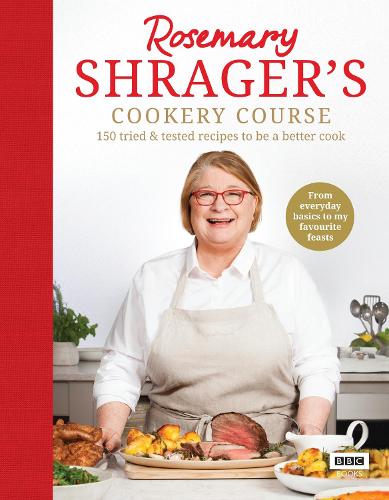 Бумажная книга «Rosemary Shrager’s Cookery Course: 150 tried & tested recipes to be a better cook», автор Розмари Шрагер - фото №1