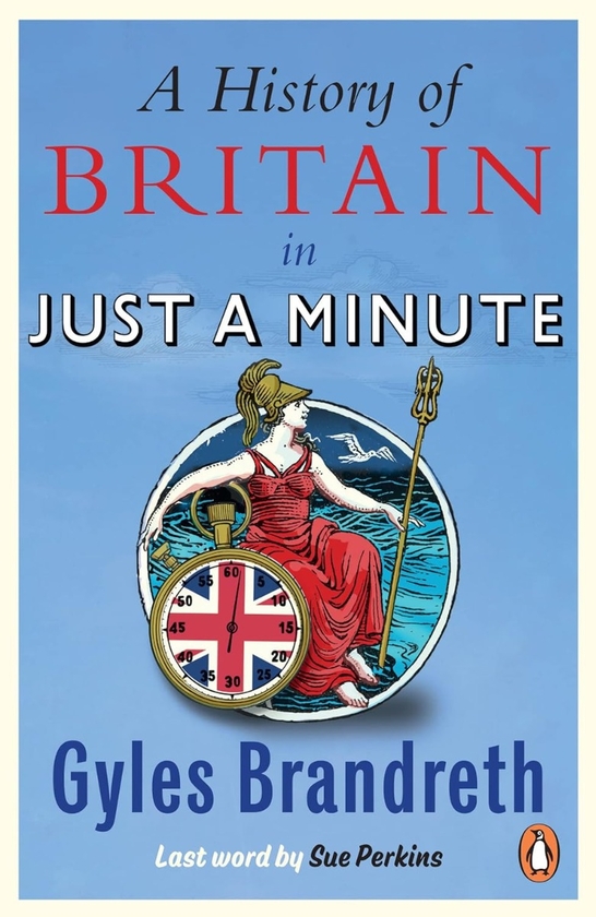 Бумажная книга «A History of Britain in Just a Minute», автор Джайлз Брандрет - фото №1