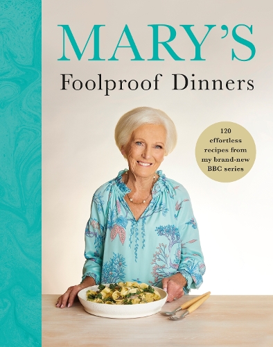 [object Object] «Mary’s Foolproof Dinners: 120 effortless recipes from my brand-new BBC series», автор Мері Беррі - фото №1