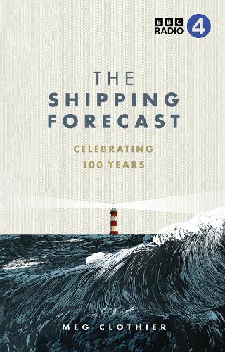 Паперова книга «The Shipping Forecast: Celebrating 100 Years», автор Мег Клотьє - фото №1