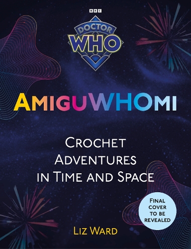 Бумажная книга «AmiguWHOmi: Crochet Adventures in Time and Space», автор Лиз Уорд - фото №1