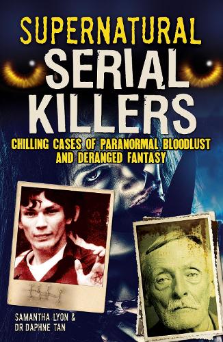Бумажная книга «Supernatural Serial Killers», авторов Дафна Тан, Саманта Лайон - фото №1