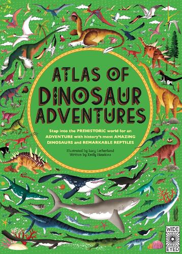 [object Object] «Atlas of Dinosaur Adventures: Step Into a Prehistoric World», автор Эмили Хокинс - фото №1