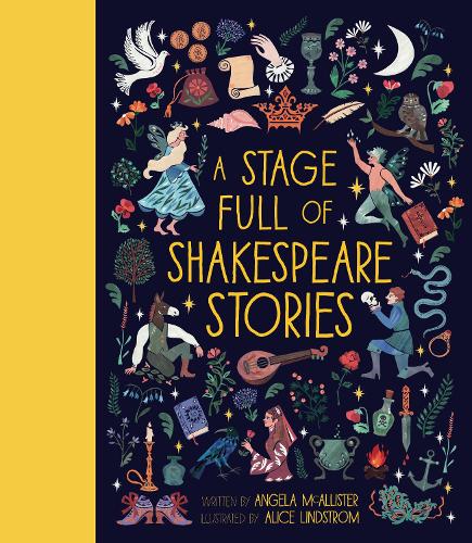 Паперова книга «A Stage Full of Shakespeare Stories: 12 Tales from the world's most famous playwright», автор Анжела Макаллістер - фото №1