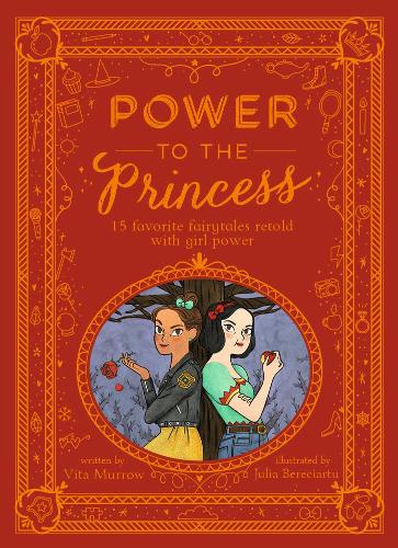 Бумажная книга «Power to the Princess: 15 Favourite Fairytales Retold with Girl Power», автор Вита Марроу - фото №1