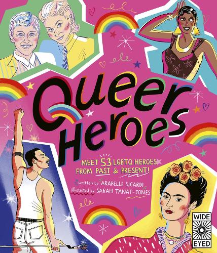 Паперова книга «Queer Heroes: Meet 53 LGBTQ Heroes From Past and Present!», автор Арабелла Сікарді - фото №1