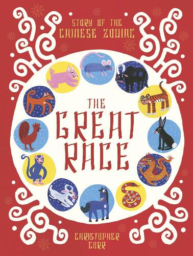 Паперова книга «The Great Race: The Story of the Chinese Zodiac», автор Крістофер Корр - фото №1
