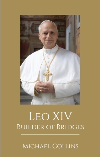 Паперова книга «Leo XIV: Builder of Bridges», автор Майкл Коллінз - фото №1