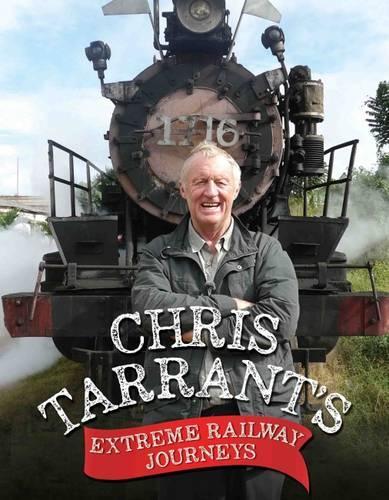 Бумажная книга «Chris Tarrant's Extreme Railway Journeys», автор Крис Таррант - фото №1