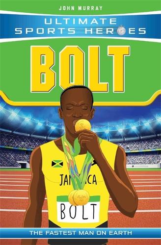 Бумажная книга «Ultimate Sports Heroes - Usain Bolt: The Fastest Man on Earth», автор Джон Мюррей - фото №1