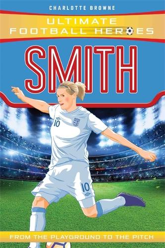 Паперова книга «Smith (Ultimate Football Heroes - the No. 1 football series): Collect them all!», автор Шарлотта Браун - фото №1