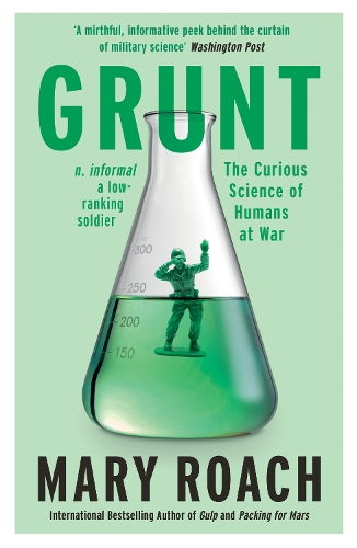 Паперова книга «Grunt: The Curious Science of Humans at War», автор Мері Роуч - фото №1