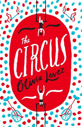 Паперова книга «The Circus», автор Олівія Левес - фото №1