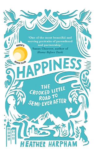 Бумажная книга «Happiness: The Crooked Little Road to Semi-Ever After», автор Хизер Харфэм - фото №1