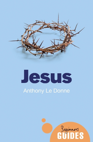 Паперова книга «Jesus: A Beginner's Guide», автор Ентоні Ле Донн - фото №1