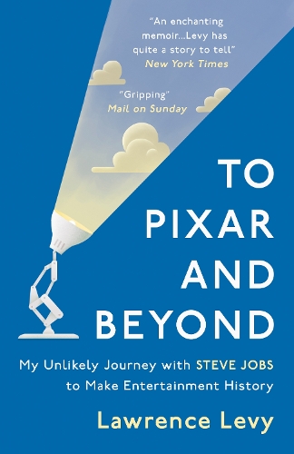 Паперова книга «To Pixar and Beyond: My Unlikely Journey with Steve Jobs to Make Entertainment History», автор Лоуренс Леві - фото №1