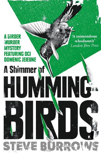 Бумажная книга «A Shimmer of Hummingbirds: A Birder Murder Mystery», автор Стив Берроуз - фото №1