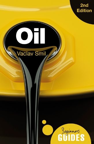 Бумажная книга «Oil: A Beginner's Guide», автор Вацлав Смил - фото №1