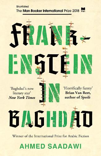 Бумажная книга «Frankenstein in Baghdad: SHORTLISTED FOR THE MAN BOOKER INTERNATIONAL PRIZE 2018», автор Ахмед Саадави - фото №1
