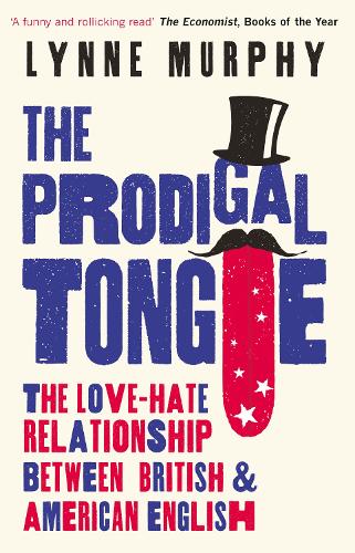 Бумажная книга «The Prodigal Tongue: The Love–Hate Relationship Between British and American English», автор Линн Мерфи - фото №1
