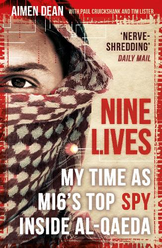 Паперова книга «Nine Lives: My Time As MI6's Top Spy Inside al-Qaeda», авторів Еймен Дін, Пол Крікшенк, Тім Лістер - фото №1