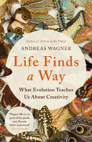 Паперова книга «Life Finds a Way: What Evolution Teaches Us About Creativity», автор Ендрю Вагнер - фото №1